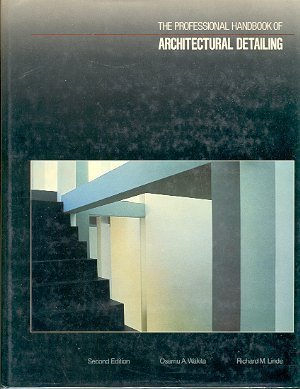 Imagen de archivo de The Professional Handbook of Architectural Detailing a la venta por Wonder Book