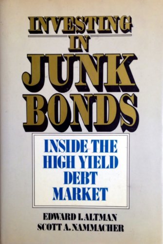 9780471848868: Investing in Junk Bonds: Inside the High Yield Debt Market