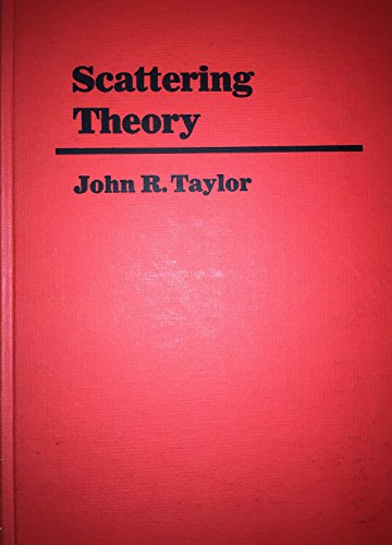 Beispielbild fr Scattering Theory: The Quantum Theory on Nonrelativistic Collisions zum Verkauf von Anybook.com