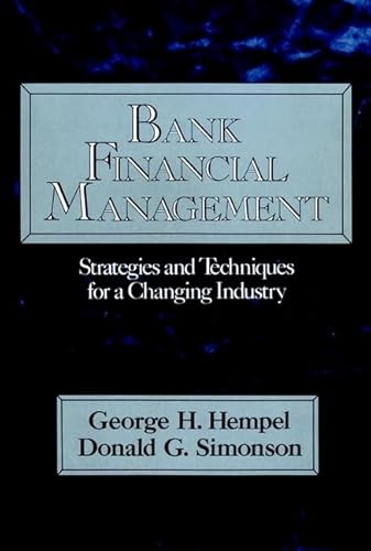 Imagen de archivo de Bank Financial Management - Strategies and Techniques for a Changing Industry a la venta por Basi6 International