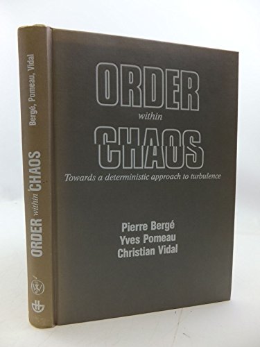 Stock image for Order within Chaos, Towards a deterministic approach to turbulence, translated from the Frnch by Laurette Tuckerman for sale by Reader's Corner, Inc.