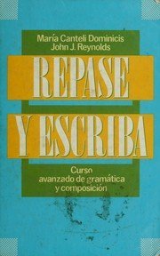 Beispielbild fr Repase y Escriba : Curso de Gramatica Avanzada y Composicion zum Verkauf von Better World Books