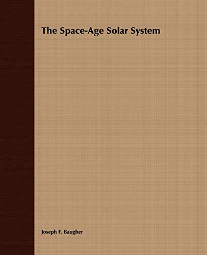 9780471850342: The Space-Age Solar System