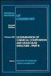 Imagen de archivo de Determination of Chemical Composition and Molecular Structure, Volume 3, Part B, Physical Methods of Chemistry, Second Edition a la venta por Zubal-Books, Since 1961