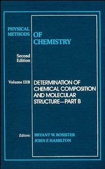 9780471850519: Physical Methods of Chemistry, Determination of Chemical Composition and Molecular Structure: 3