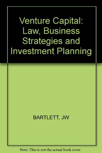 Imagen de archivo de Venture Capital: Law, Business Strategies, and Investment Planning a la venta por The Book Spot