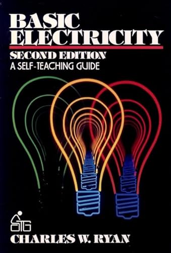 Stock image for Basic Electricity: A Self-Teaching Guide (Wiley Self-Teaching Guides) for sale by BooksRun
