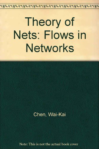 Beispielbild fr Theory of Nets : Flows in Networks zum Verkauf von Better World Books