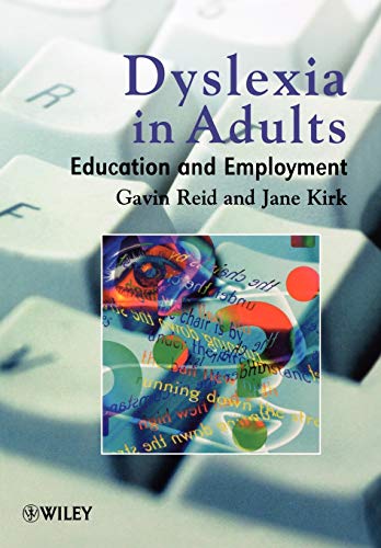 Stock image for Dyslexia in Adults: Education and Employment for sale by WorldofBooks