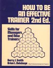 Beispielbild fr How to Be an Effective Trainer: Skills for Managers and New Trainers (Wiley Professional Development Programs) zum Verkauf von dsmbooks