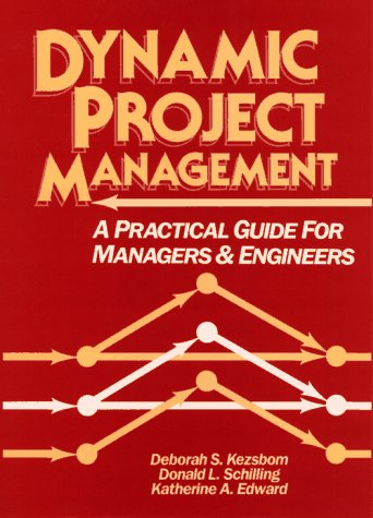 Beispielbild fr Dynamic Project Management: A Practical Guide for Managers and Engineers zum Verkauf von Wonder Book