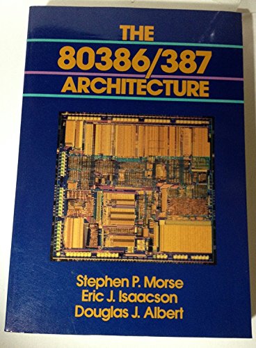 9780471853527: The 80386/387 Architecture