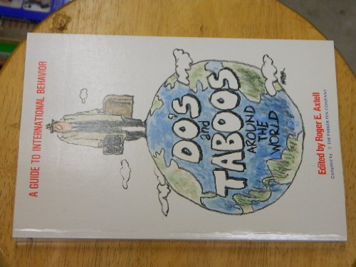 Imagen de archivo de Do's and Taboos Around the World: A Guide to International Behavior a la venta por Jenson Books Inc