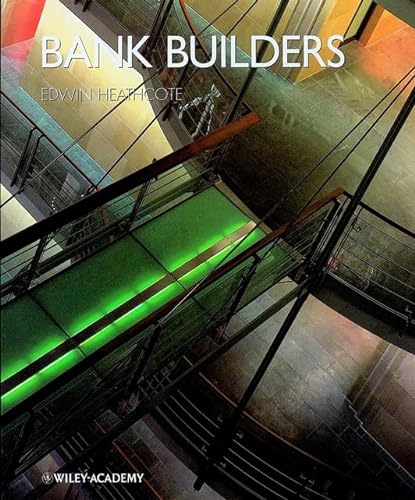 Bank Builders (9780471853596) by Heathcote, Edwin