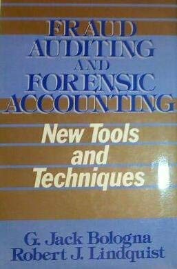 Fraud Auditing and Forensic Accounting: New Tools and Techniques