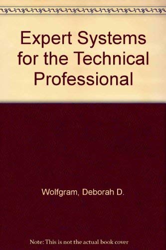 Imagen de archivo de Expert Systems for the Technical Professional a la venta por SUNSET BOOKS