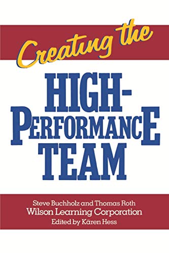 Imagen de archivo de Creating the High Performance Team a la venta por SecondSale