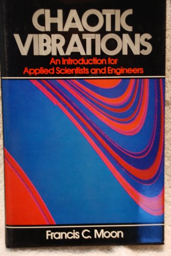 Imagen de archivo de Chaotic Vibrations: An Introduction for Applied Scientists and Engineers a la venta por HPB-Red