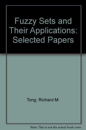 Stock image for Fuzzy Sets and Applications: Selected Papers by Lotfi A. Zadeh for sale by HPB-Red