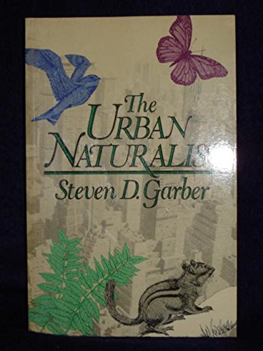 Imagen de archivo de The Urban Naturalist (Wiley Science Editions) a la venta por Wonder Book