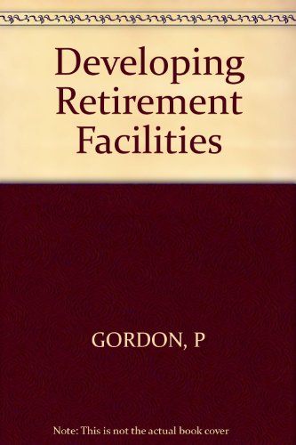 Stock image for Developing Retirement Facilities for sale by FCD Books & More