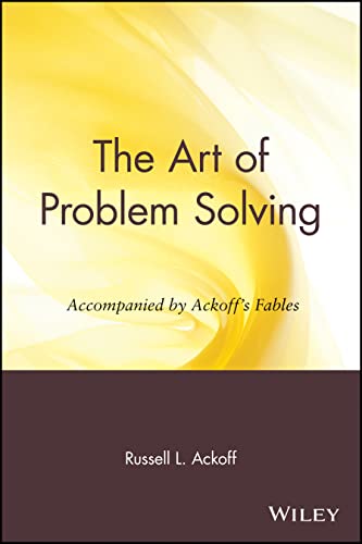 Beispielbild fr The Art of Problem Solving: Accompanied by Ackoff's Fables zum Verkauf von ThriftBooks-Atlanta