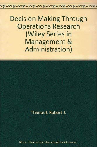 Beispielbild fr Decision making through operations research (Wiley series in management and administration) zum Verkauf von Wonder Book