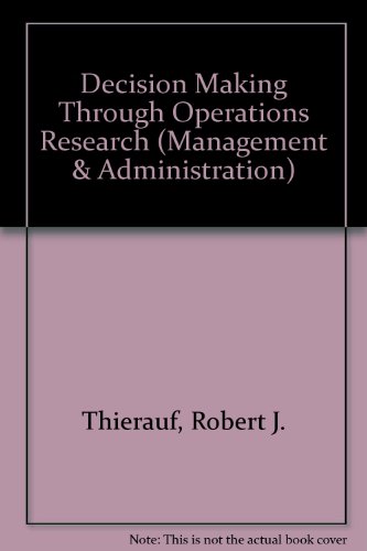 9780471858706: Decision Making Through Operations Research (Management & Administration S.)