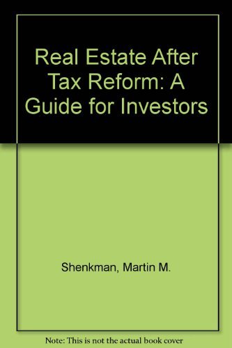 Beispielbild fr Real Estate After Tax Reform: A Guide for Investors zum Verkauf von Goodwill Books