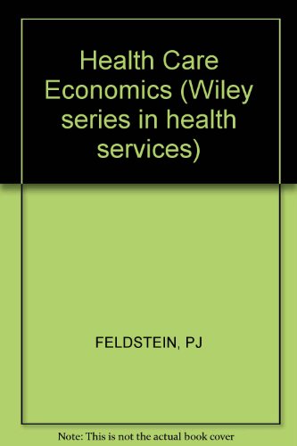 Beispielbild fr Health care economics (Wiley series in health services) zum Verkauf von SecondSale