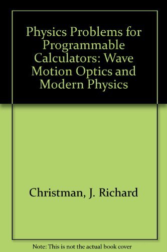 Physics Problems for Programmable Calculators (9780471860624) by Christman, J. Richard