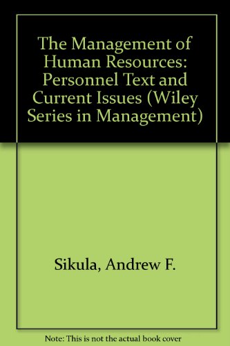 9780471860815: The Management of Human Resources: Personnel Text and Current Issues (Wiley Series in Management)