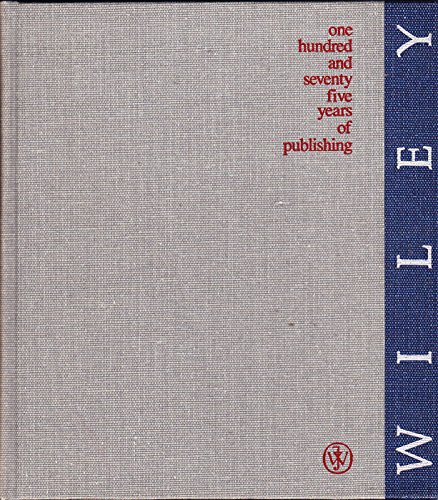 Wiley: One Hundred and Seventy-Five Years of Publishing