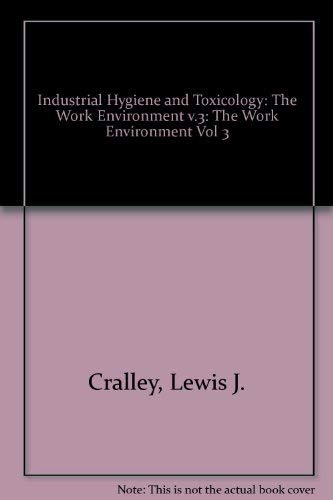 Beispielbild fr Theory and rationale of industrial hygiene practice (Patty's Industrial Hygiene & Toxicology) (Vol 3) zum Verkauf von Wonder Book