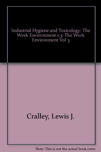 Stock image for Patty's Industrial Hygiene and Toxicology : The Work Environment for sale by Better World Books