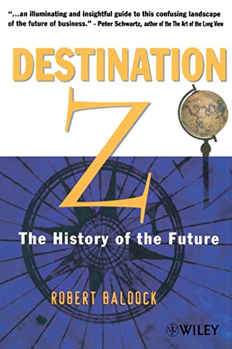 Beispielbild fr Destination Z: The History of the Future zum Verkauf von Reuseabook