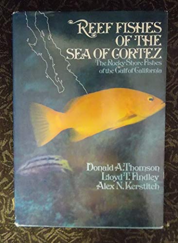 9780471861621: Reef Fishes of the Sea of Cortez: Rocky Shore Fishes of the Gulf of California