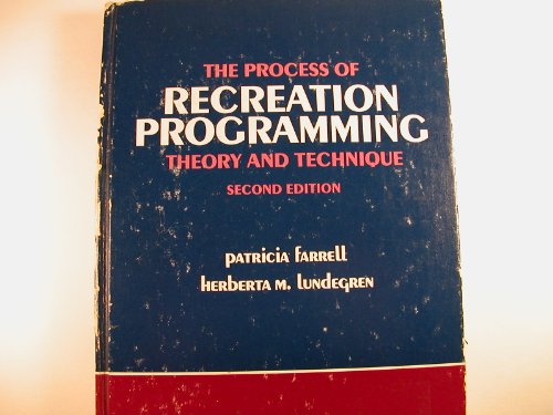 9780471861812: Process of Recreation Programming: Theory and Techniques
