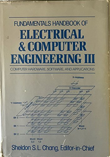 Fundamentals Handbook of Electrical and Computer Engineering : Computer Hardware, Software and Ap...