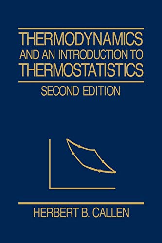 Stock image for Thermodynamics and an Introduction to Thermostatistics for sale by Textbooks_Source