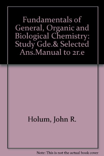 Fundamentals of General, Organic and Biological Chemistry (9780471863540) by Unknown Author