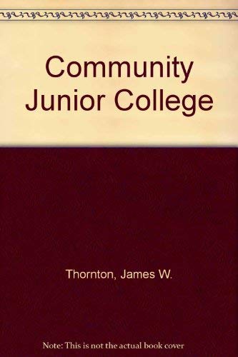 Beispielbild fr The Community Junior College zum Verkauf von Better World Books