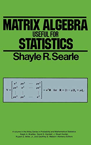 9780471866817: Matrix Algebra Useful For Statistics C (Wiley Series in Probability and Statistics)