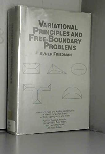 9780471868491: Variational Principles and Free-boundary Problems (Pure & Applied Mathematics Monograph)