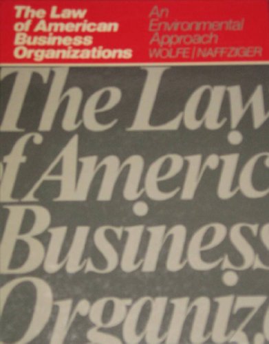 Imagen de archivo de The Wolfe Law of American Business Associations - an Environmental Approach: An Environmenta Approach a la venta por Modetz Errands-n-More, L.L.C.