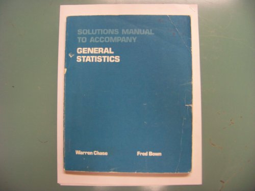 General Statistics: Solutions Manual (9780471869856) by Chase, Warren