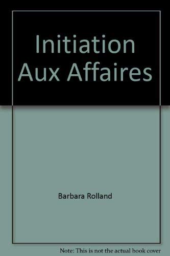 9780471871330: Initiation Aux Affaires