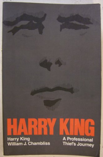 Imagen de archivo de Harry King: A Professional Thief's Journey (Wiley series in deviance and criminology) a la venta por G3 Books