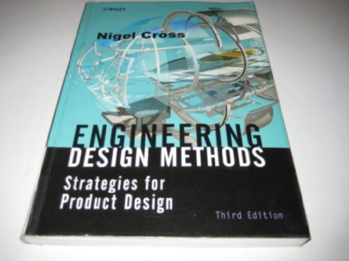 Imagen de archivo de Engineering Design Methods: Strategies for Product Design a la venta por ThriftBooks-Atlanta