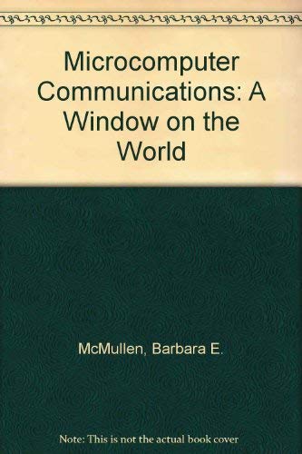 Beispielbild fr Microcomputer Communications: A Window on the World zum Verkauf von AwesomeBooks